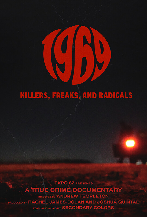 1969: Killers, Freaks & Radicals